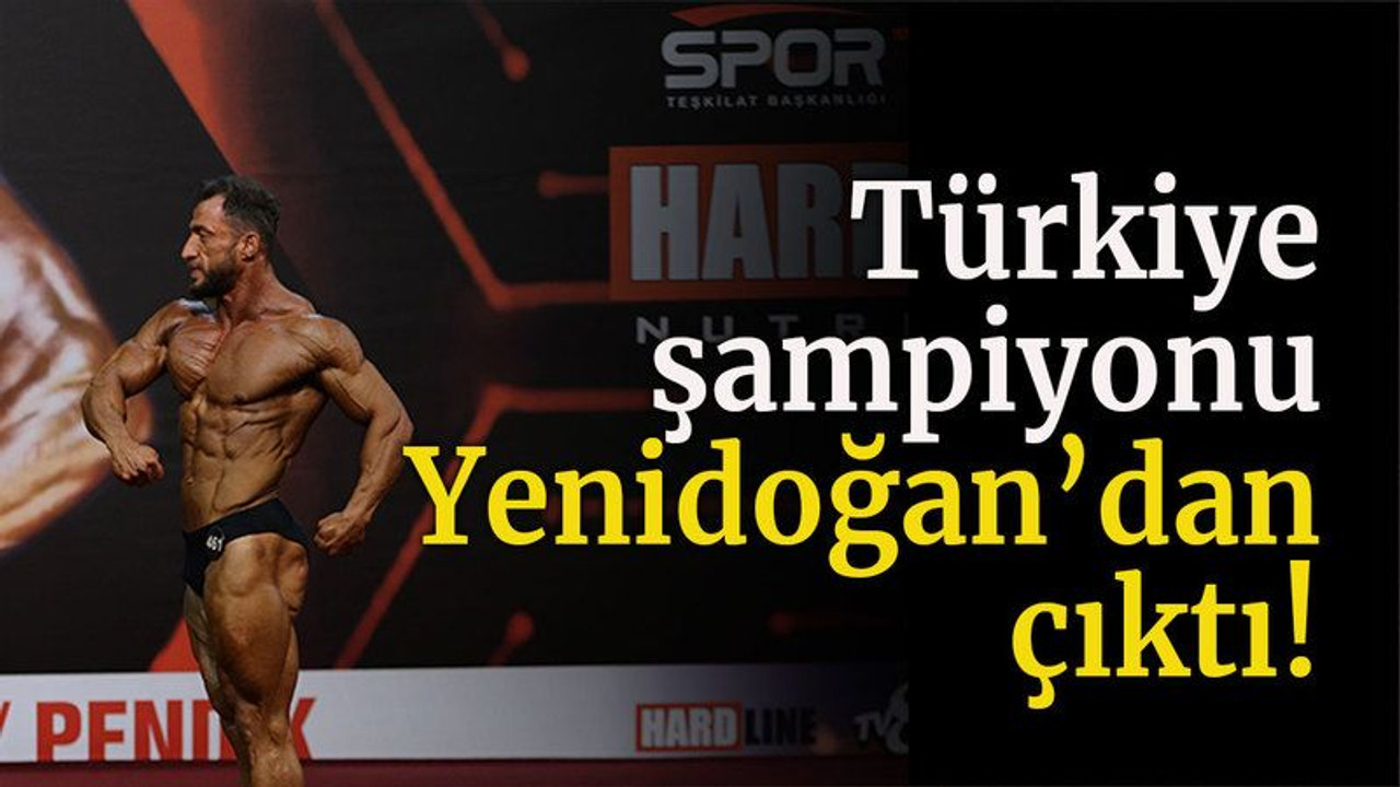 Türkiye şampiyonu Yenidoğan’dan çıktı!
